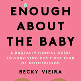 Union Square & Co. - Enough About the Baby by Becky Viera