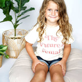 The Future is Female Cotton Toddler T-shirt Kids Shirt: 4/5T