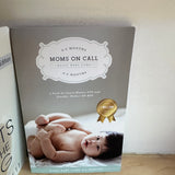 Moms on call 0-6 months