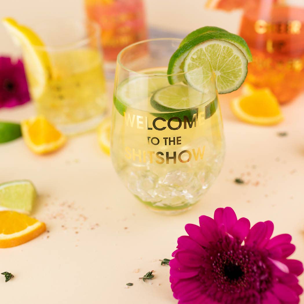 Welcome to the Shitshow Wine Glass