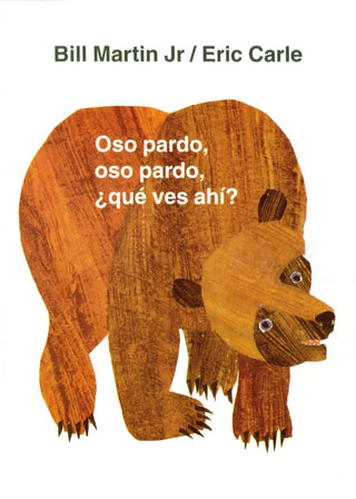Oso pardo, oso pardo, ¿qué ves ahí?: / Brown Bear, Brown Bear, What Do You See?