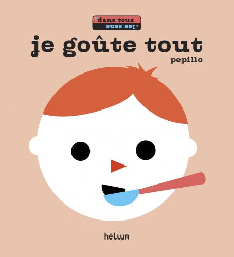 Je goûte tout