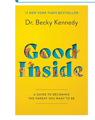Good Inside by Becky Kennedy