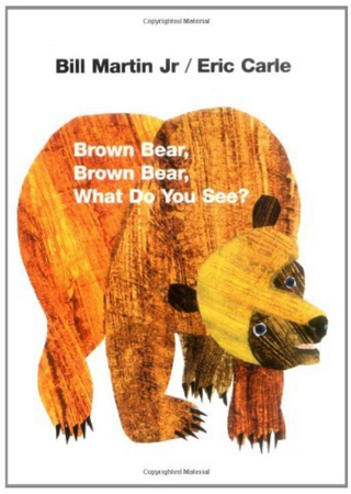 Brown Bear, Brown Bear, What Do You See?