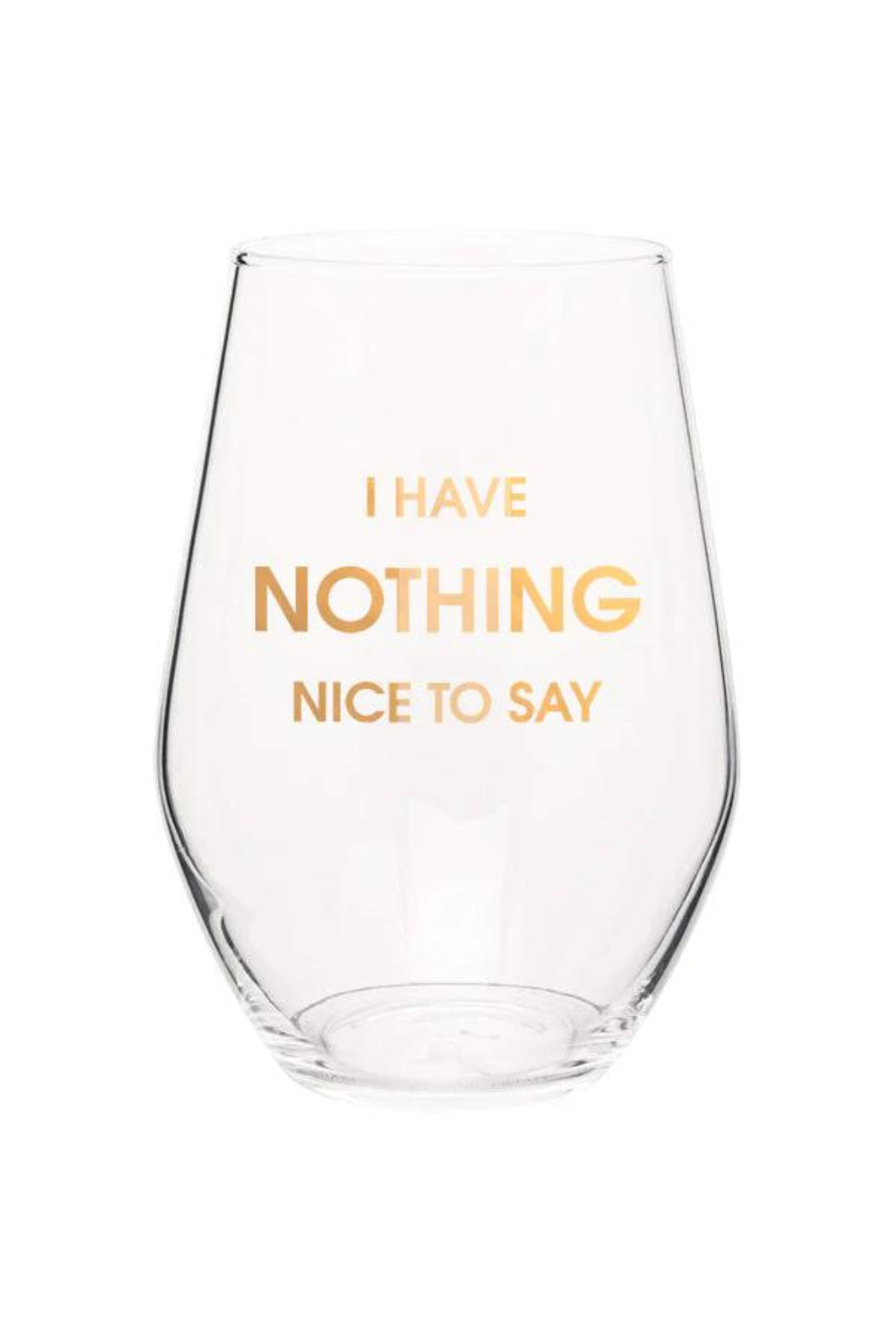 I Have Nothing Nice To Say Wine Glass